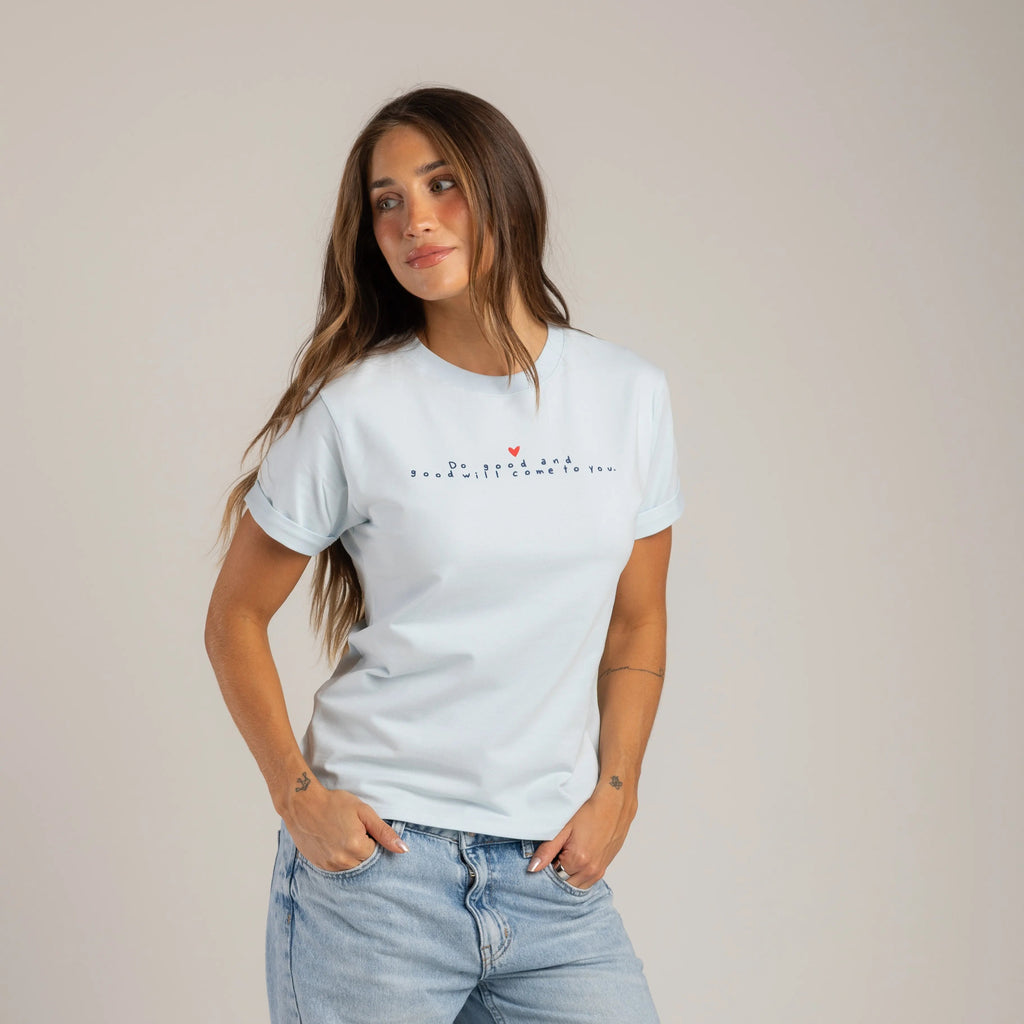 CAMISETA DO GOOD, AND GOOD WILL COME TO YOU