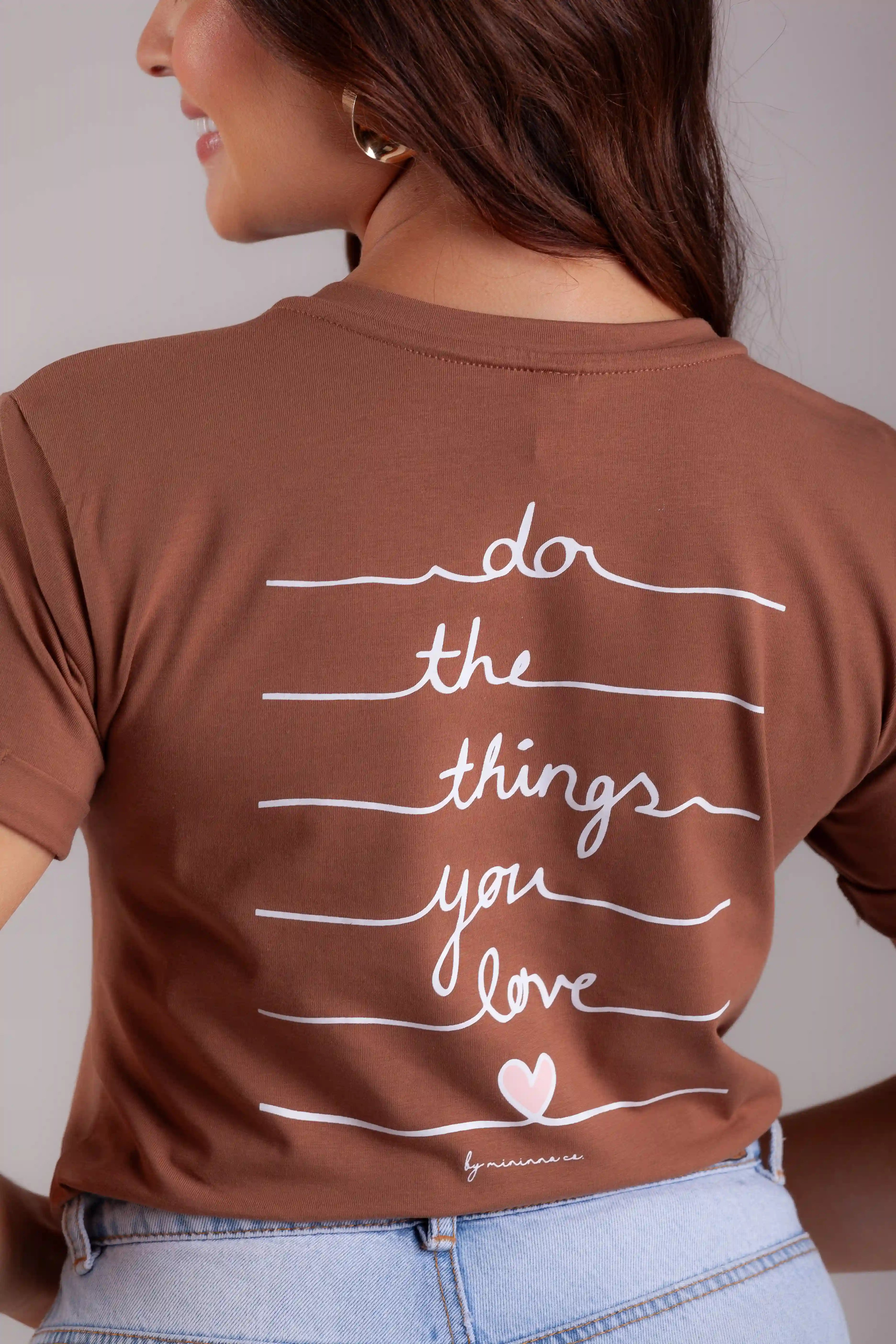 CAMISETA DO THE THINGS YOU LOVE